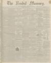 Kendal Mercury Saturday 16 January 1847 Page 1