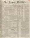 Kendal Mercury Saturday 07 September 1850 Page 1