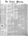 Kendal Mercury Saturday 22 February 1851 Page 1