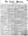 Kendal Mercury Saturday 15 March 1851 Page 1