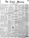Kendal Mercury Saturday 22 March 1851 Page 1