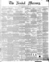 Kendal Mercury Saturday 29 March 1851 Page 1