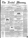 Kendal Mercury Saturday 31 May 1851 Page 1