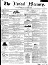 Kendal Mercury Saturday 14 June 1851 Page 1