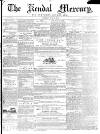 Kendal Mercury Saturday 21 June 1851 Page 1