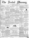 Kendal Mercury Saturday 23 August 1851 Page 1