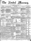 Kendal Mercury Saturday 13 September 1851 Page 1