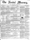 Kendal Mercury Saturday 31 January 1852 Page 1