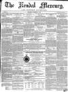 Kendal Mercury Saturday 16 October 1852 Page 1