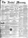 Kendal Mercury Saturday 29 January 1853 Page 1
