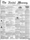 Kendal Mercury Saturday 21 May 1853 Page 1