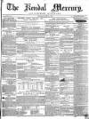 Kendal Mercury Saturday 28 May 1853 Page 1