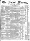 Kendal Mercury Saturday 24 September 1853 Page 1