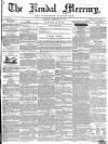 Kendal Mercury Saturday 18 February 1854 Page 1