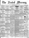 Kendal Mercury Saturday 17 June 1854 Page 1