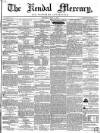 Kendal Mercury Saturday 08 July 1854 Page 1