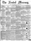 Kendal Mercury Saturday 16 September 1854 Page 1