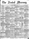 Kendal Mercury Saturday 30 September 1854 Page 1