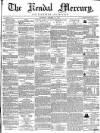 Kendal Mercury Saturday 14 October 1854 Page 1