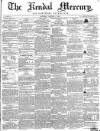 Kendal Mercury Saturday 06 January 1855 Page 1