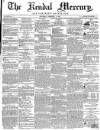 Kendal Mercury Saturday 03 February 1855 Page 1