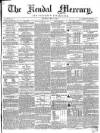 Kendal Mercury Saturday 05 May 1855 Page 1