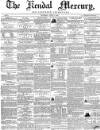 Kendal Mercury Saturday 09 June 1855 Page 1