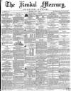 Kendal Mercury Saturday 07 July 1855 Page 1