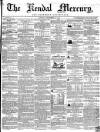 Kendal Mercury Saturday 29 September 1855 Page 1