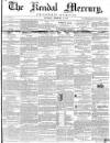 Kendal Mercury Saturday 09 February 1856 Page 1