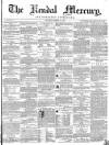 Kendal Mercury Saturday 15 March 1856 Page 1