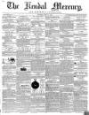 Kendal Mercury Saturday 31 May 1856 Page 1