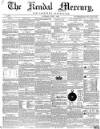 Kendal Mercury Saturday 07 June 1856 Page 1
