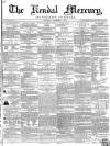 Kendal Mercury Saturday 01 November 1856 Page 1
