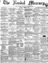 Kendal Mercury Saturday 01 January 1859 Page 1