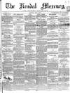 Kendal Mercury Saturday 14 May 1859 Page 1
