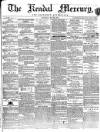 Kendal Mercury Saturday 28 May 1859 Page 1