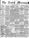 Kendal Mercury Saturday 09 July 1859 Page 1