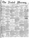 Kendal Mercury Saturday 29 October 1859 Page 1