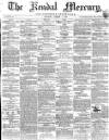Kendal Mercury Saturday 07 January 1860 Page 1