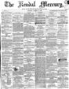 Kendal Mercury Saturday 14 January 1860 Page 1