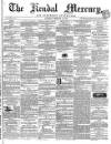 Kendal Mercury Saturday 25 February 1860 Page 1