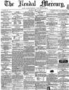 Kendal Mercury Saturday 14 July 1860 Page 1