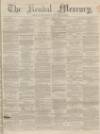 Kendal Mercury Saturday 19 April 1862 Page 1