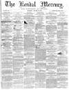 Kendal Mercury Saturday 30 January 1864 Page 1