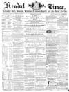 Kendal Mercury Saturday 27 May 1865 Page 1