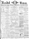 Kendal Mercury Saturday 10 June 1865 Page 1