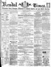 Kendal Mercury Saturday 13 January 1866 Page 1