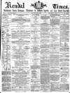 Kendal Mercury Saturday 18 January 1868 Page 1