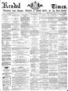 Kendal Mercury Saturday 16 January 1869 Page 1